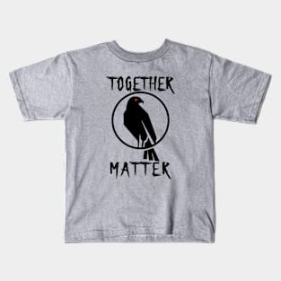 Together Matter Black Crow with Red Eye Kids T-Shirt